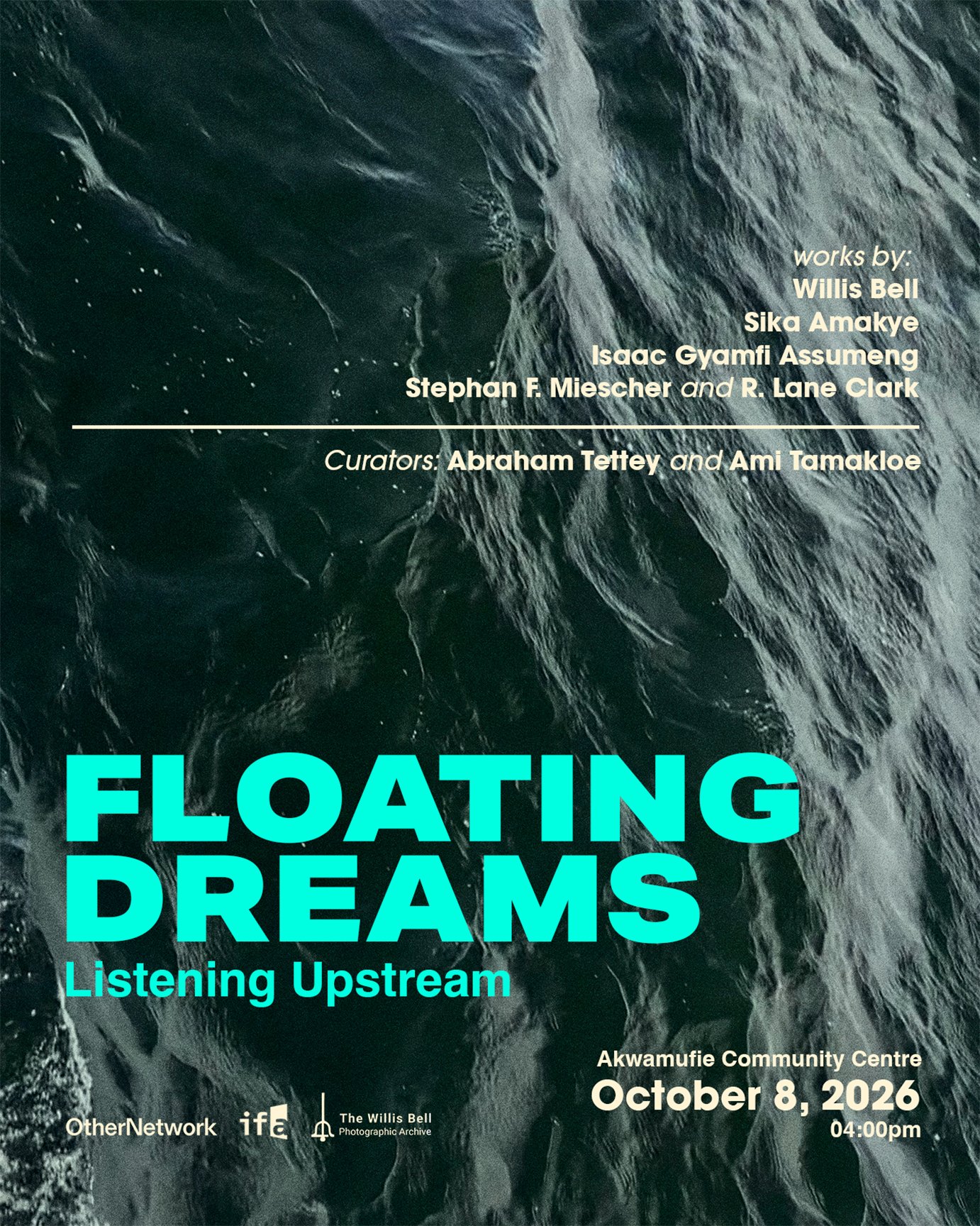 FLOATING DREAMS: Listening Upstream at Abraham Tettey, Akwamufie